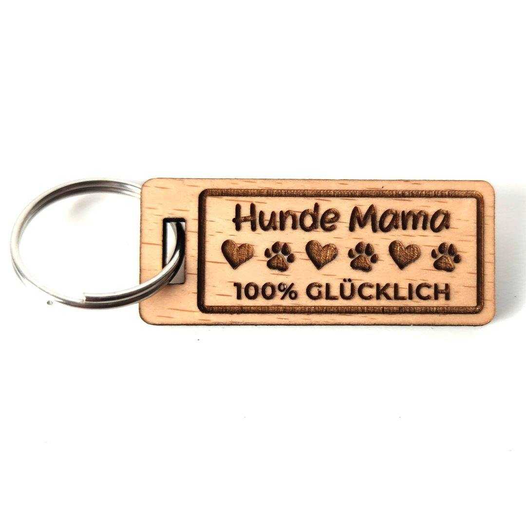Hunde Mama 100% GLÜCKLICH Schlüsselanhänger Buchenholz