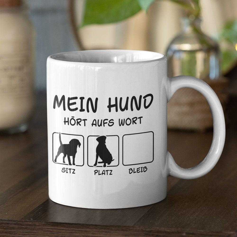 Mein Hund hört aufs Wort (Nicht) - Keramiktasse