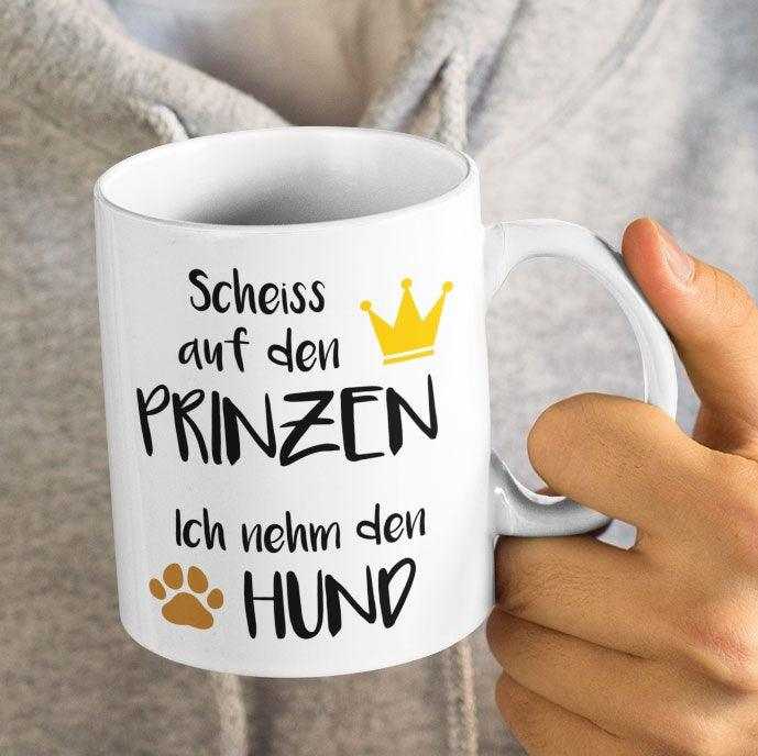 Scheiss auf den Prinzen ich nehm den Hund - Keramiktasse
